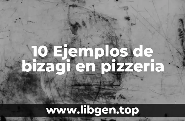 10 Ejemplos de bizagi en pizzeria