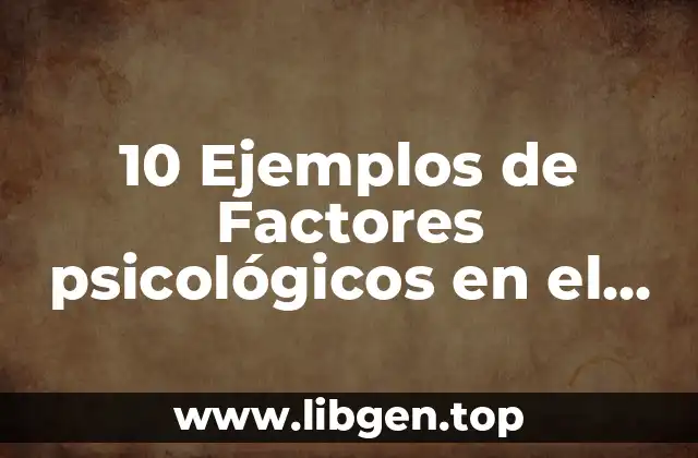 10 Ejemplos de Factores psicológicos en el marketing en México