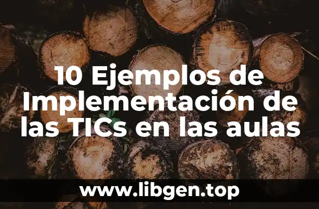10 Ejemplos de Implementación de las TICs en las aulas
