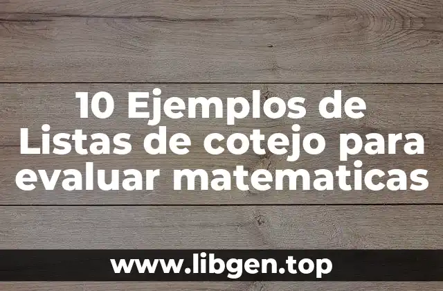 10 Ejemplos de Listas de cotejo para evaluar matematicas