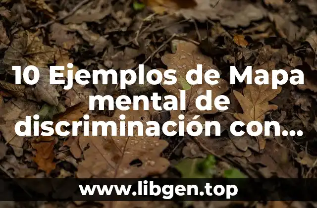 10 Ejemplos de Mapa mental de discriminación con la mujer