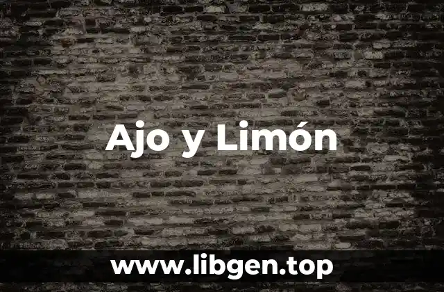 Ajo y Limón