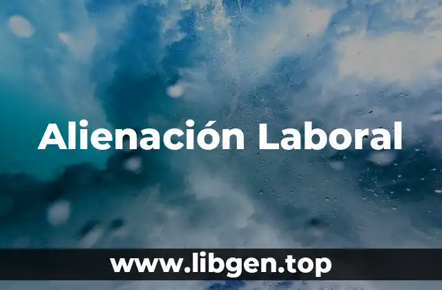 Alienación Laboral