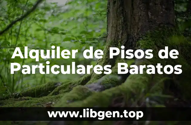 Alquiler de Pisos de Particulares Baratos