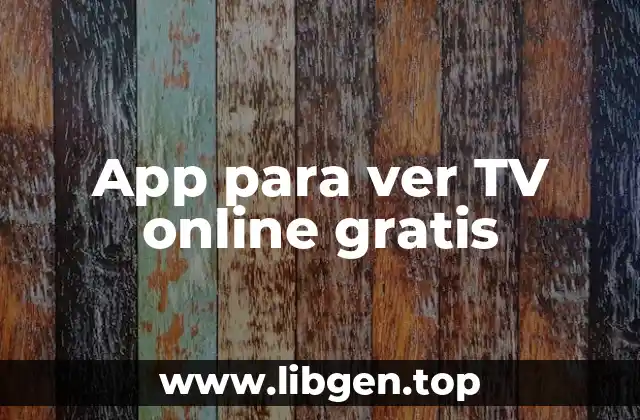 App para ver TV online gratis