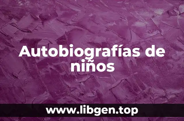 Autobiografías de niños