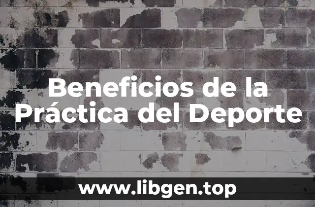 Beneficios de la Práctica del Deporte