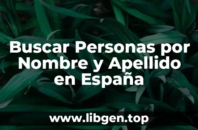 Buscar Personas por Nombre y Apellido en España