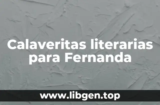 Ejemplos de calaveritas literarias