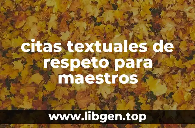 citas textuales de respeto para maestros