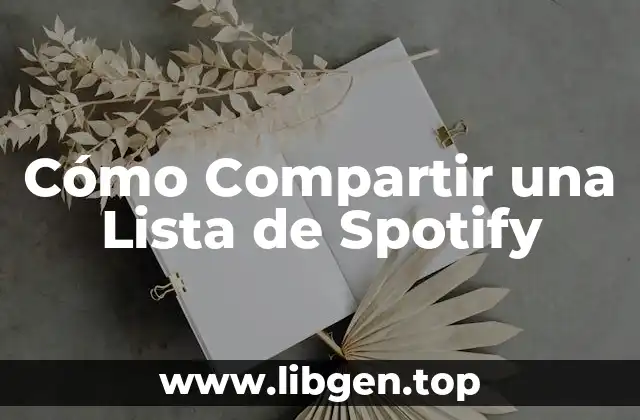 Cómo Compartir una Lista de Spotify