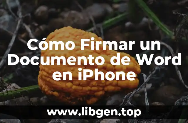 Cómo Firmar un Documento de Word en iPhone