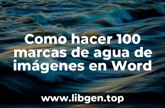 Como hacer 100 marcas de agua de imágenes en Word