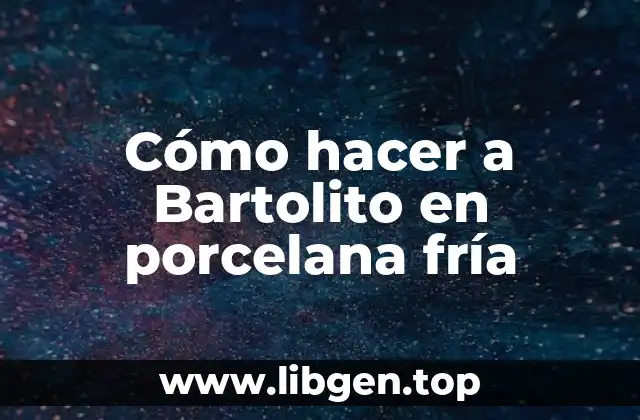 Cómo hacer a Bartolito en porcelana fría