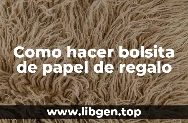 Como hacer bolsita de papel de regalo