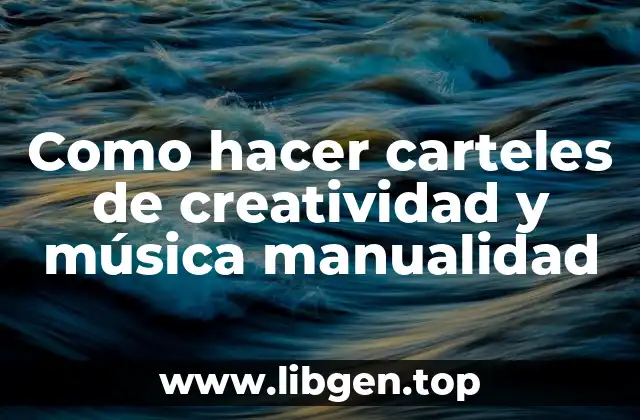 ¿Qué es un cartel de creatividad y música manualidad?