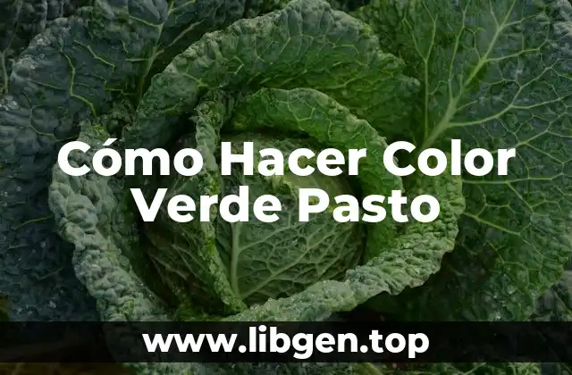 Cómo Hacer Color Verde Pasto