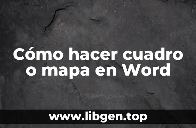 Cómo hacer cuadro o mapa en Word