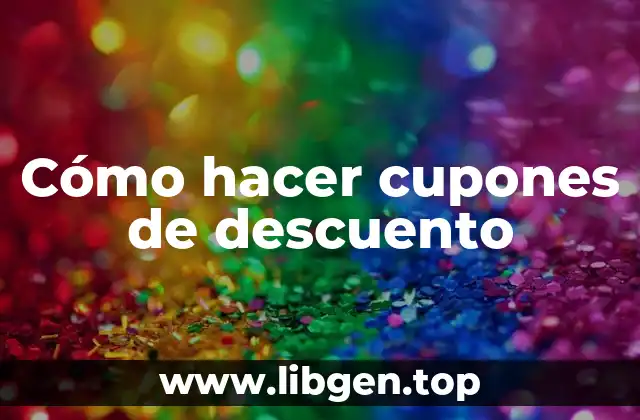 Cómo hacer cupones de descuento