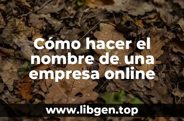 Cómo hacer el nombre de una empresa online
