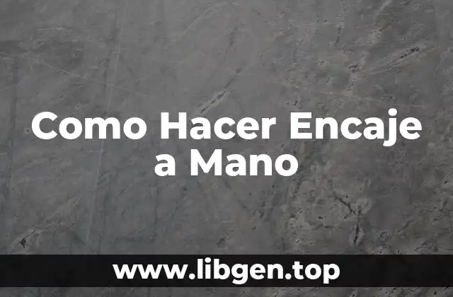 Como Hacer Encaje a Mano