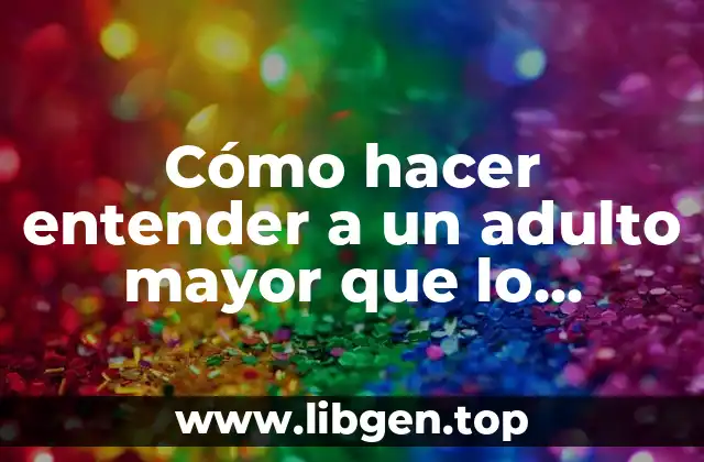 Cómo hacer entender a un adulto mayor que lo engañan