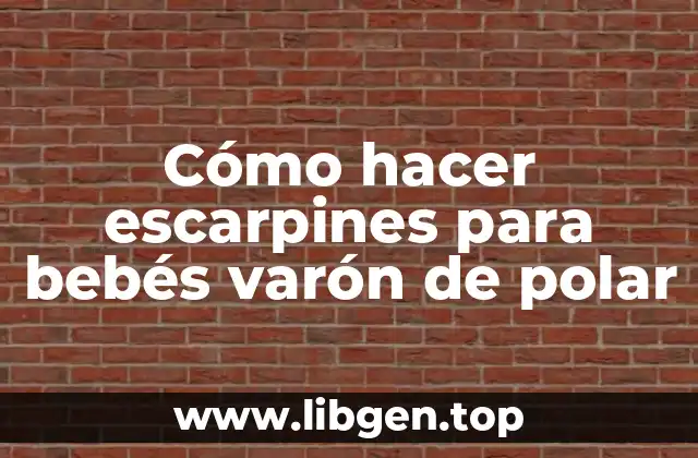 Cómo hacer escarpines para bebés varón de polar