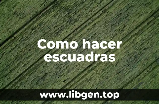 Como hacer escuadras