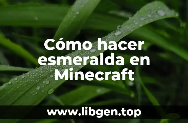 Cómo hacer esmeralda en Minecraft