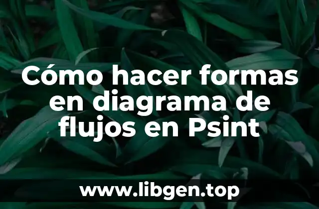 Cómo hacer formas en diagrama de flujos en Psint