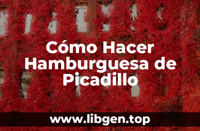 Cómo Hacer Hamburguesa de Picadillo