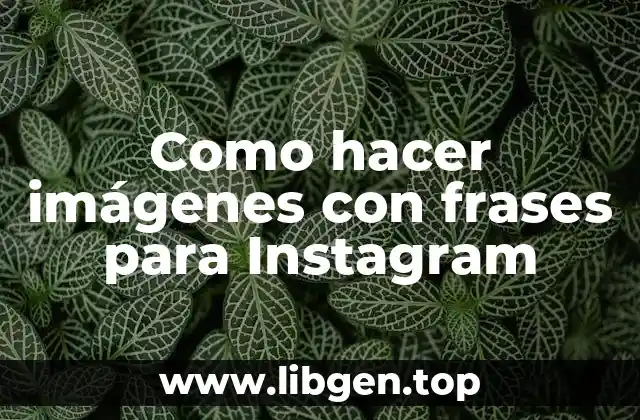 Como hacer imágenes con frases para Instagram