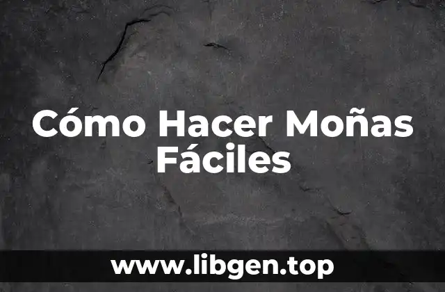 Cómo Hacer Moñas Fáciles
