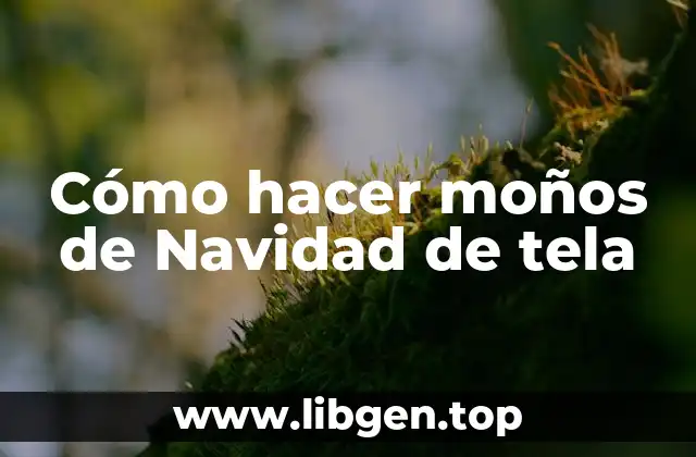 Cómo hacer moños de Navidad de tela