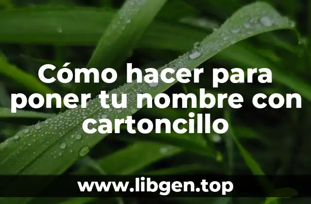 Cómo hacer para poner tu nombre con cartoncillo