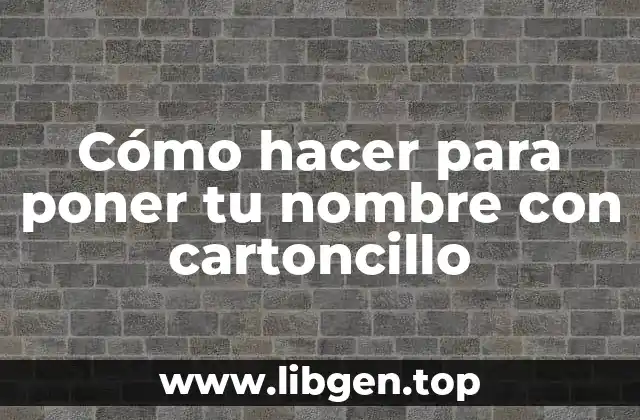Cómo hacer para poner tu nombre con cartoncillo