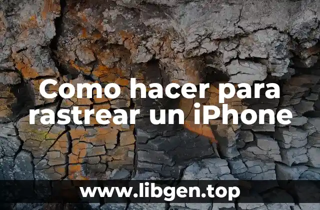 Como hacer para rastrear un iPhone