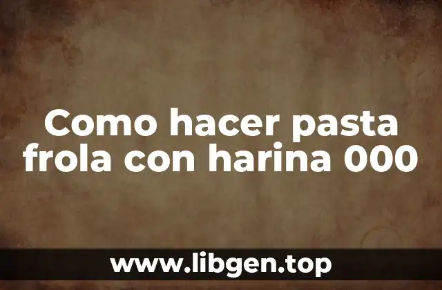 Como hacer pasta frola con harina 000