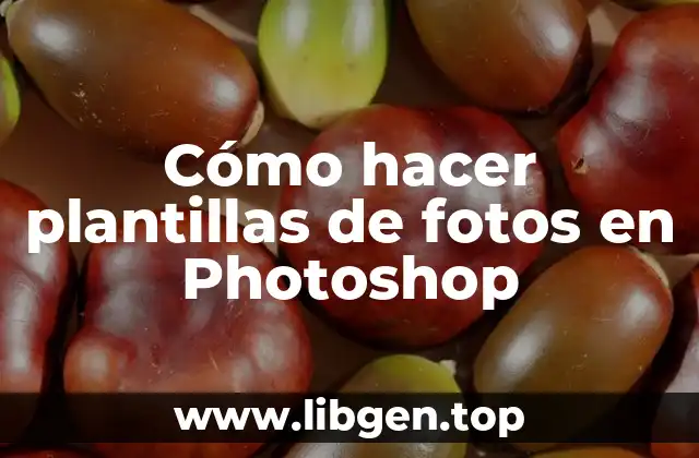Cómo hacer plantillas de fotos en Photoshop