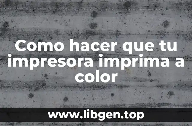 Como hacer que tu impresora imprima a color
