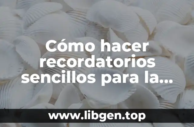 Cómo hacer recordatorios sencillos para la Semana del Libro