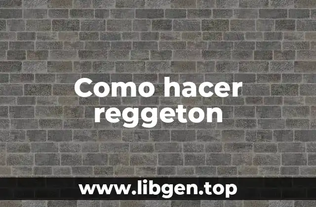 Como hacer reggeton