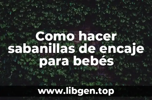 Sabanillas de encaje para bebés