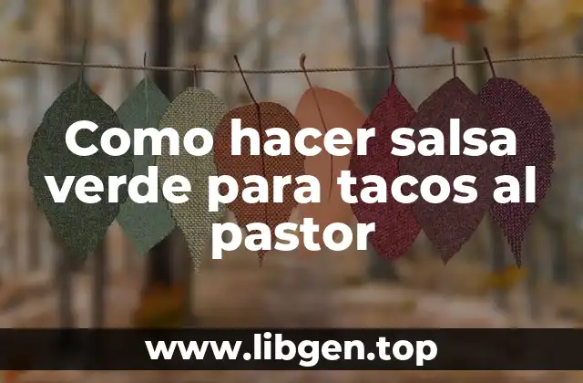 Como hacer salsa verde para tacos al pastor