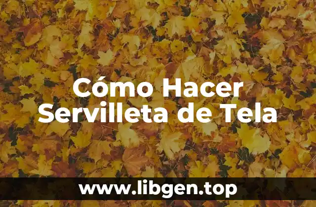 Cómo Hacer Servilleta de Tela