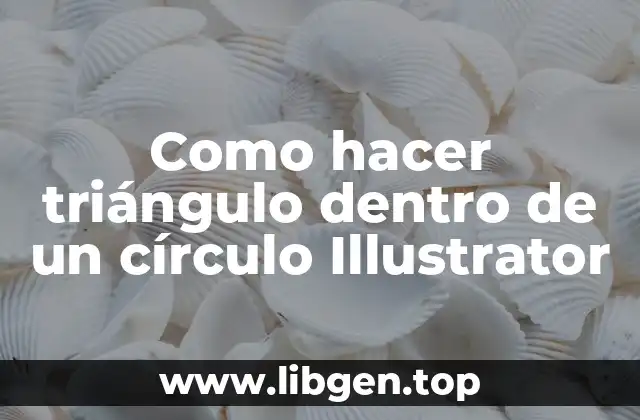 Como hacer triángulo dentro de un círculo Illustrator