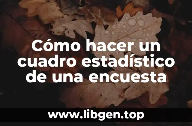 Cómo hacer un cuadro estadístico de una encuesta