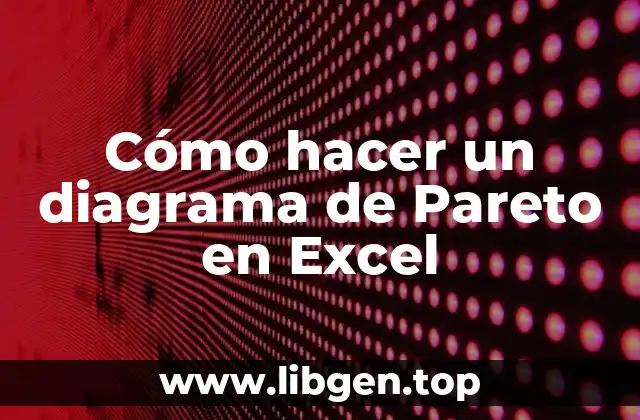 Cómo hacer un diagrama de Pareto en Excel