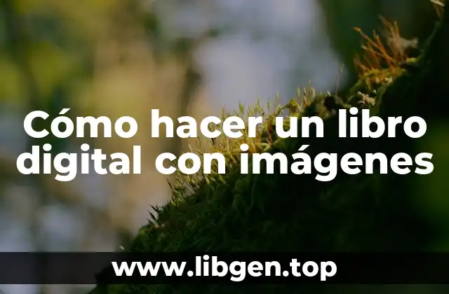 Cómo hacer un libro digital con imágenes