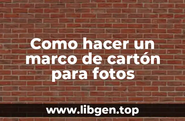Como hacer un marco de cartón para fotos